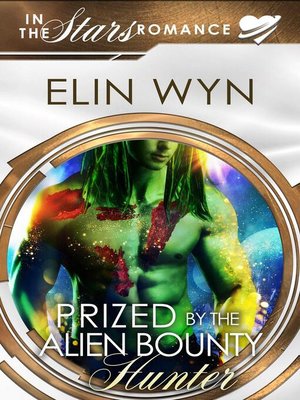 cover image of Prized by the Alien Bounty Hunter
